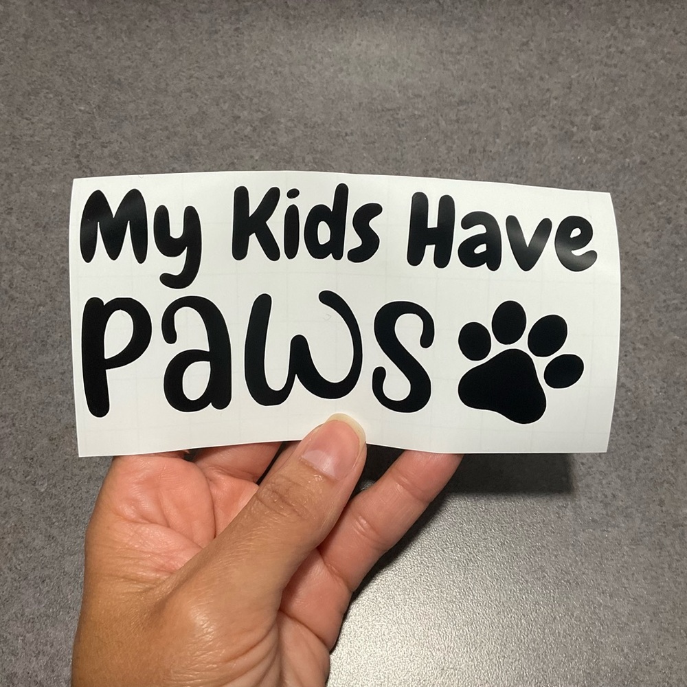 My Kids Have Paws Waterproof Decal Sticker - 5 Inches in Black